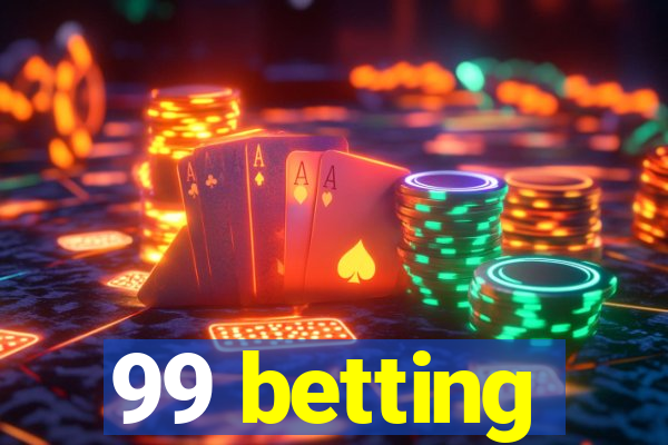 99 betting
